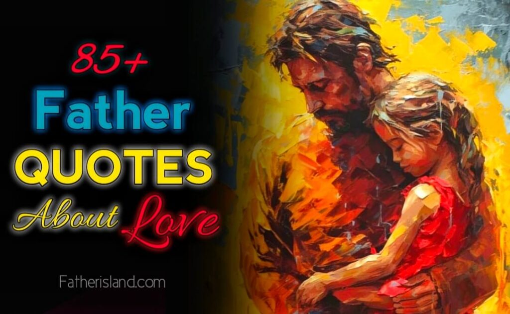 Emotional Father Quotes