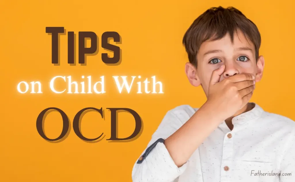 5 Tips on How to Parent a Child With OCD
