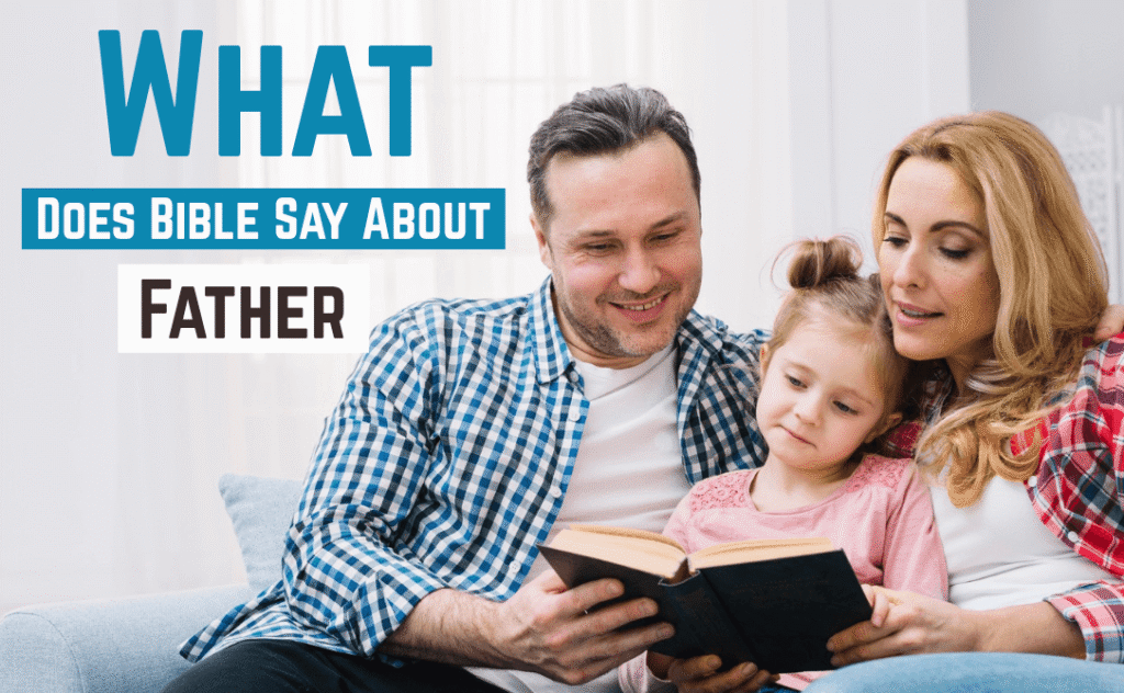 What Does the Bible Say About Fathers?