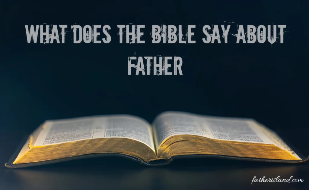 what does the bible say about fathers