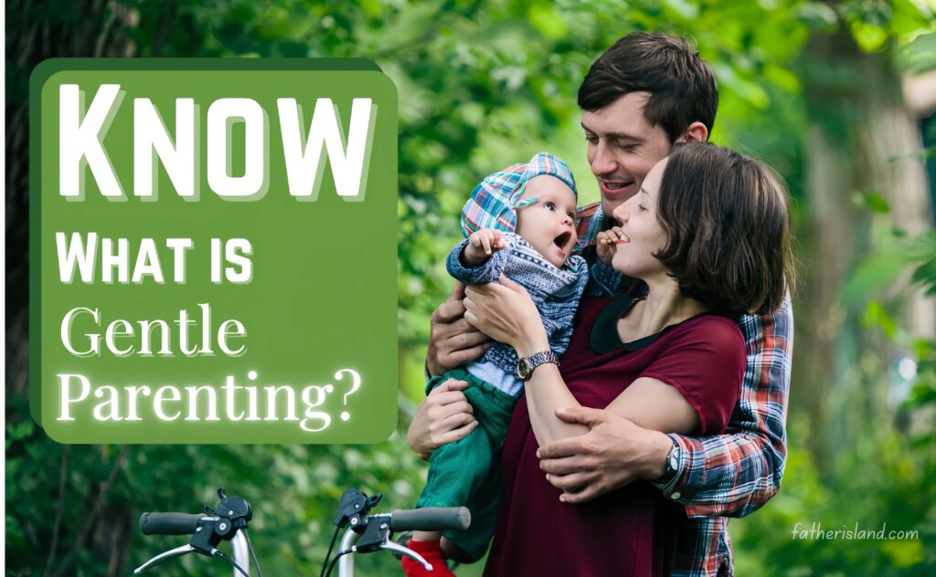 What Is Gentle Parenting