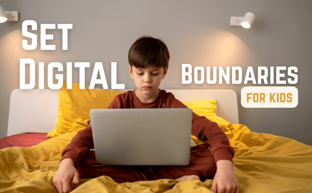 digital boundaries for kids