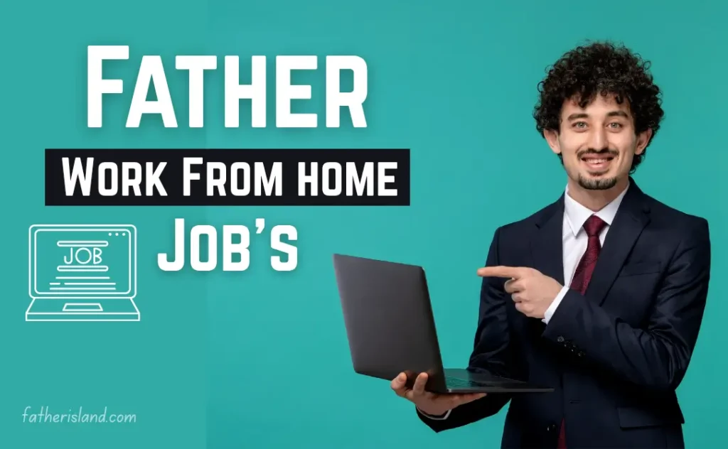 Stay at Home Dad Jobs
