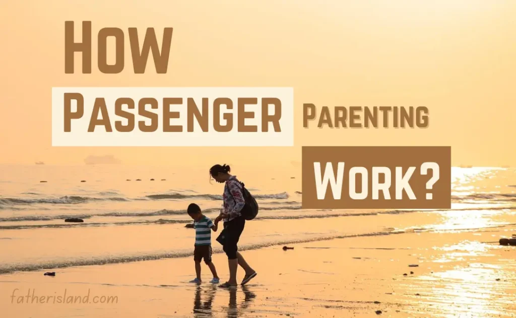 What is Passenger Parenting 