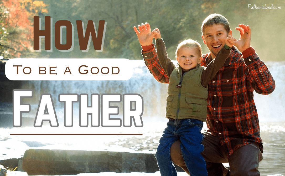 how to be a good father to a daughter