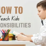 how to teach kids responsibility