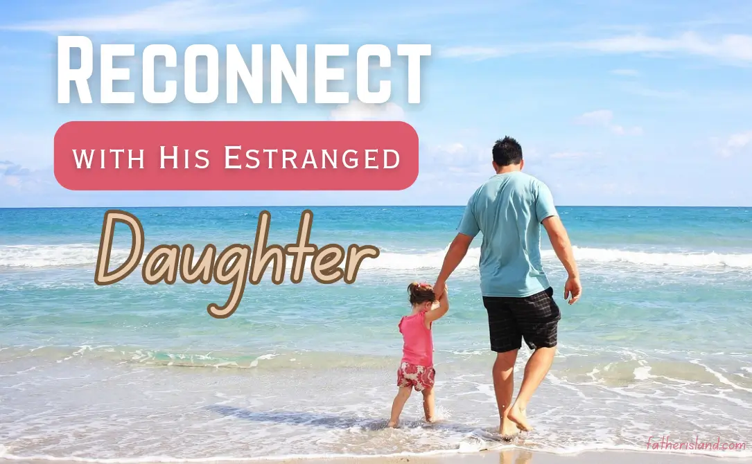 reconnecting with estranged daughter