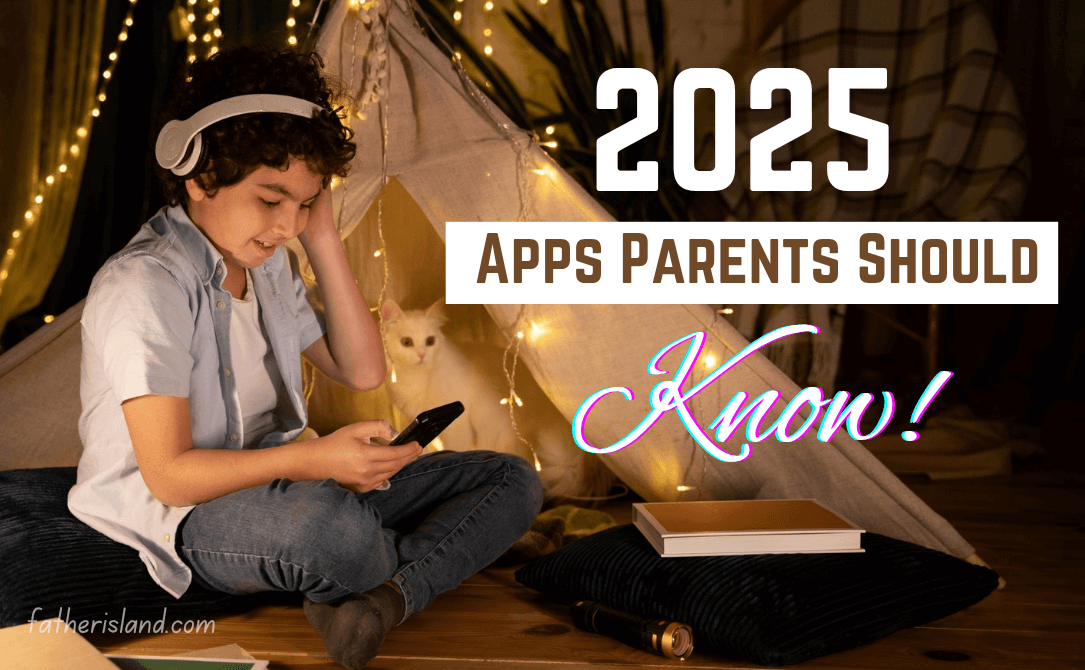 apps parents should know about 2025